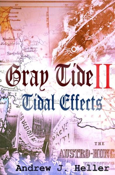 Cover for Andrew J. Heller · Tidal Effects (Gray Tide in the East) (Volume 2) (Paperback Book) (2014)