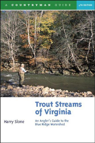 Cover for Harry Slone · Trout Streams of Virginia: An Angler's Guide to the Blue Ridge Watershed - Trout Streams (Paperback Book) (2006)