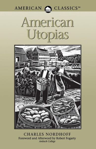 American Utopias - Charles Nordhoff - Kirjat - WW Norton & Co - 9780936399539 - perjantai 30. tammikuuta 2004