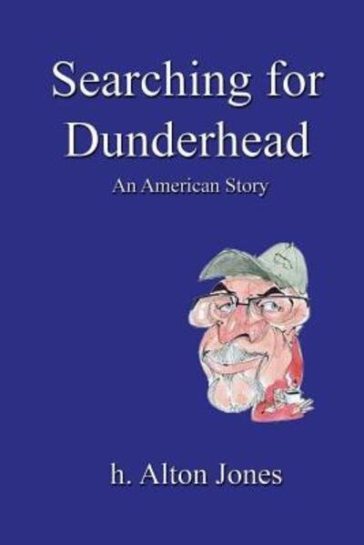 Cover for H Alton Jones · Searching for Dunderhead (Paperback Book) (2016)