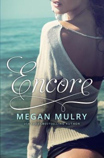 Cover for Megan Mulry · Encore (Paperback Book) (2016)