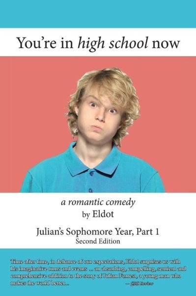 Cover for Eldot · You're in High School Now : Julian's Sophomore Year, Part 1 (Paperback Book) (2016)