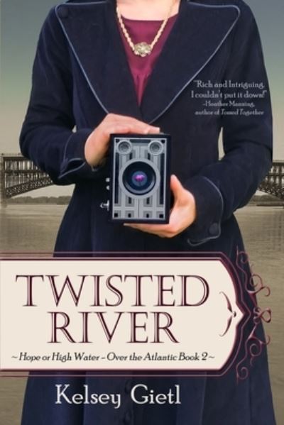 Cover for Kelsey Gietl · Twisted River - Over the Atlantic (Paperback Book) (2018)