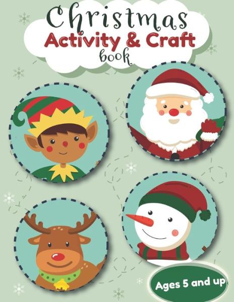 Cover for Cutesy Press · Christmas Activity and Craft Book Ages 5 and up (Paperback Book) (2019)