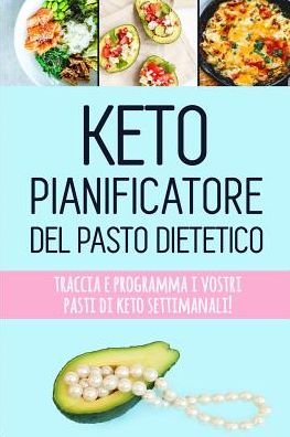 Cover for Pimpom Pianificatori · Keto Pianificatore del Pasto Dietetico (Paperback Book) (2019)