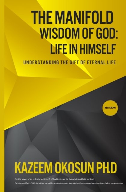 Cover for Kazeem O Okosun · The Manifold Wisdom Of God (Taschenbuch) (2020)