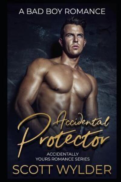 Cover for Scott Wylder · Accidental Protector (Paperback Book) (2019)