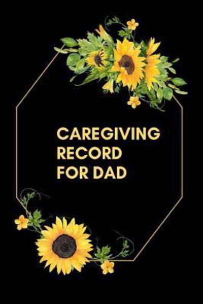 Cover for Paige Cooper RN · Caregiving Record For Dad (Paperback Bog) (2019)