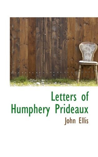 Cover for John Ellis · Letters of Humphery Prideaux (Taschenbuch) (2009)