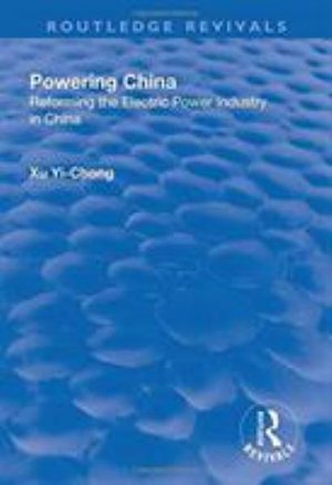 Cover for Xu Yi-chong · Powering China - Routledge Revivals (Paperback Book) (2019)