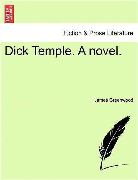 Cover for James Greenwood · Dick Temple. a Novel. (Paperback Book) (2011)