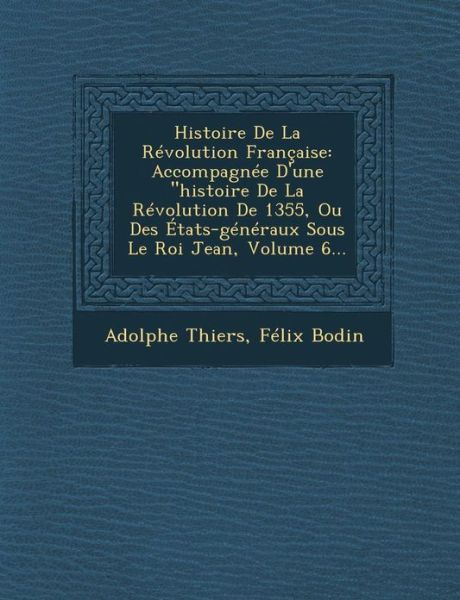 Cover for Adolphe Thiers · Histoire De La Revolution Francaise: Accompagnee D'une (Pocketbok) (2012)