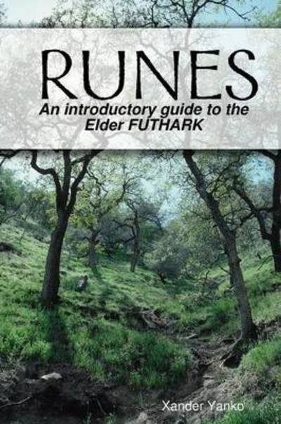 Cover for Xander Yanko · Runes: an Introductory Guide to the Elder Futhark (Paperback Book) (2016)