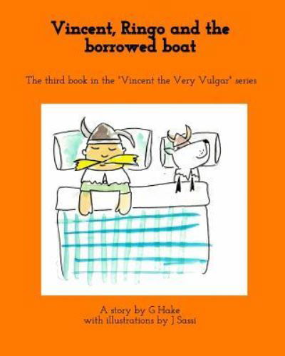 Cover for G Hake · Vincent, Ringo and the borrowed boat (Paperback Bog) (2017)