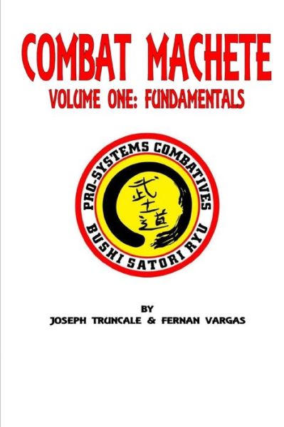Cover for Fernan Vargas · Pro-Systems Combat Machete Volume One (Paperback Book) (2017)