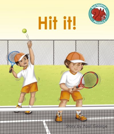 Cover for Paul George · Hit it! - Red Squirrel Phonics Level 2 Set 2 (Paperback Book) (2022)