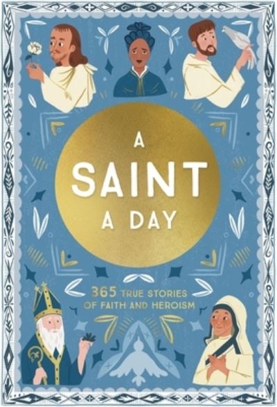 Cover for Meredith Hinds · A Saint a Day: A 365-Day Devotional Featuring Christian Saints (Hardcover Book) (2022)