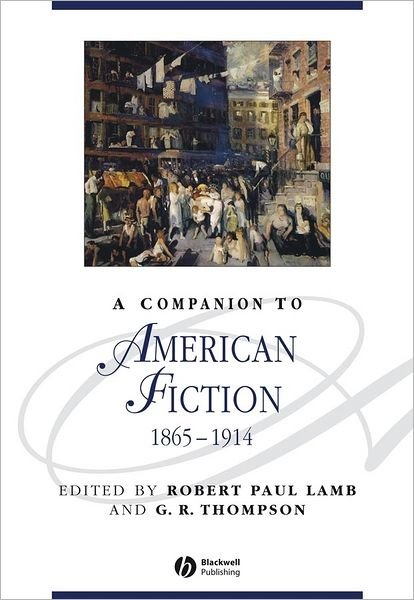 Cover for RP Lamb · A Companion to American Fiction, 1865 - 1914 - Blackwell Companions to Literature and Culture (Pocketbok) (2009)
