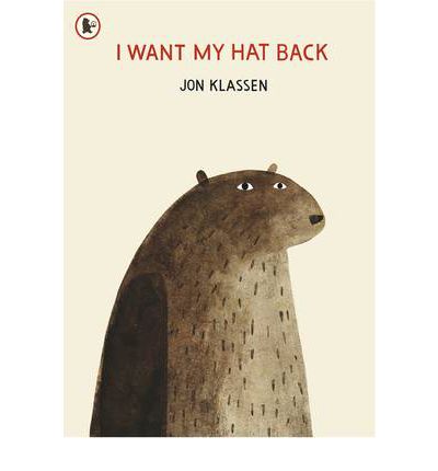 Cover for Jon Klassen · I Want My Hat Back (Taschenbuch) (2012)