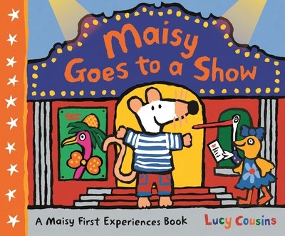 Maisy Goes to a Show - Lucy Cousins - Libros - Walker Books Ltd - 9781406383539 - 2 de mayo de 2019