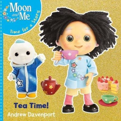 Cover for Andrew Davenport · Tea Time! - Moon and Me (Paperback Bog) (2019)