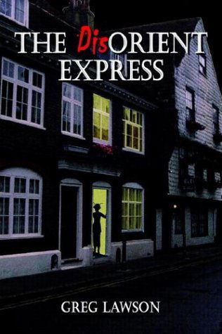 The Disorient Express - Greg Lawson - Kirjat - 1st Book Library - 9781414021539 - perjantai 13. helmikuuta 2004