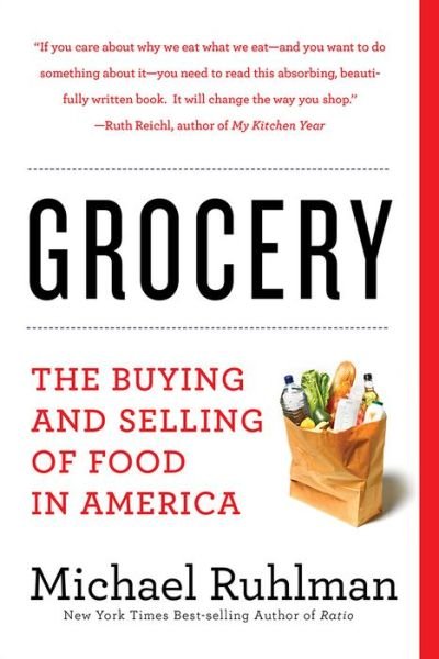Cover for Michael Ruhlman · Grocery: The Buying and Selling of Food in America (Pocketbok) (2018)