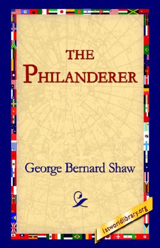 Cover for George Bernard Shaw · The Philanderer (Hardcover Book) (2005)