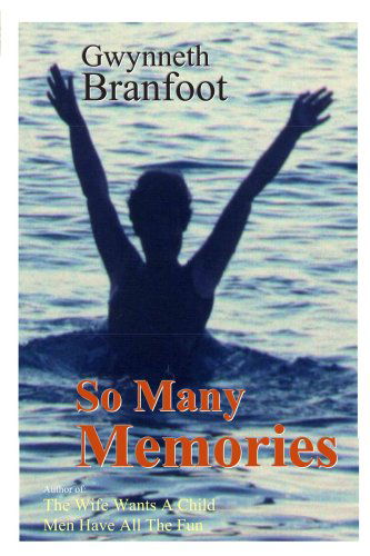 Cover for Gwynneth Branfoot · So Many Memories (Paperback Book) (2006)