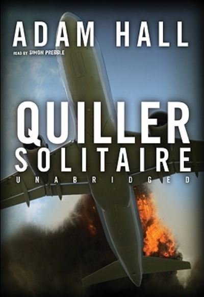 Quiller Solitaire - Adam Hall - Other - Blackstone Audiobooks - 9781433295539 - October 1, 2009