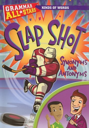 Cover for Anna Prokos · Slap Shot Synonyms and Antonyms (Grammar All-stars) (Paperback Book) (2009)