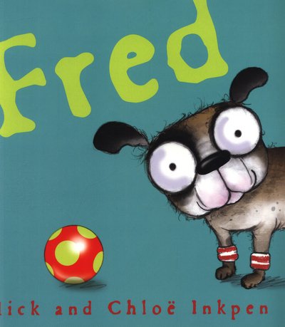 Cover for Mick Inkpen · Fred - Fred (Paperback Bog) (2017)