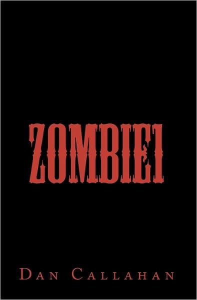 Cover for Dan Callahan · Zombie1 (Taschenbuch) (2009)