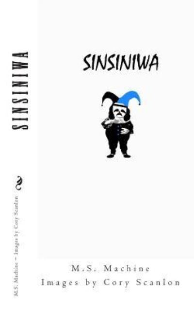 Cover for M S Machine · Sinsiniwa (Paperback Book) (2010)