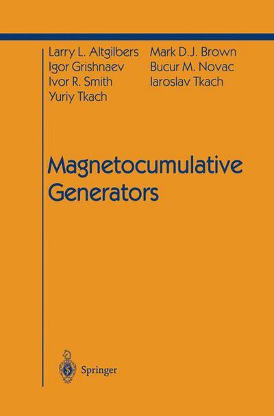 Cover for Larry L. Altgilbers · Magnetocumulative Generators - Shock Wave and High Pressure Phenomena (Paperback Book) [Softcover reprint of the original 1st ed. 2000 edition] (2012)