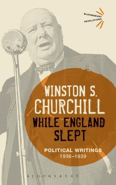 Cover for Sir Sir Winston S. Churchill · Step By Step: Political Writings: 1936-1939 - Bloomsbury Revelations (Hardcover Book) [Pod edition] (2015)