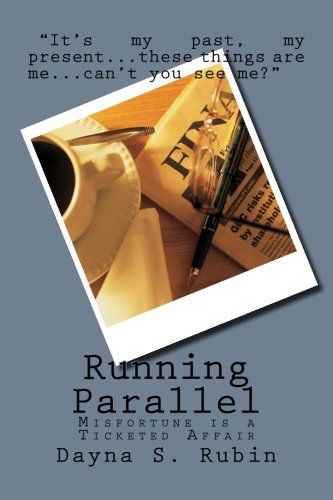 Cover for Dayna S Rubin · Running Parallel (Pocketbok) (2013)