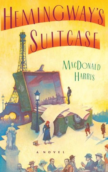 Cover for Macdonald Harris · Hemingway's Suitcase (Paperback Book) (2014)