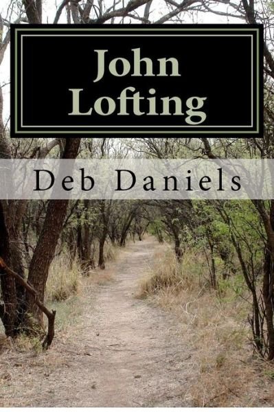 Cover for Deb Daniels · John Lofting (Paperback Book) (2012)