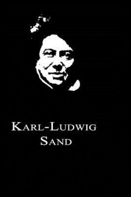 Karl-ludwig Sand - Alexandre Dumas - Bücher - CreateSpace Independent Publishing Platf - 9781479260539 - 6. September 2012