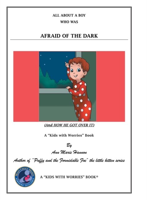 Cover for Ann Marie Hannon · All About a Boy Who Was Afraid of the Dark (Hardcover Book) (2017)