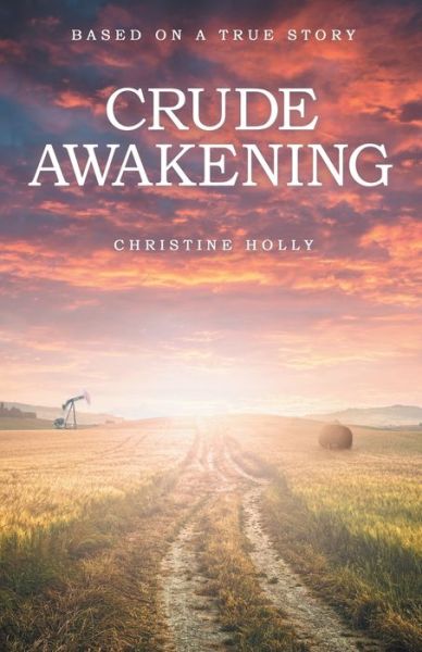 Cover for Christine Holly · Crude Awakening (Paperback Book) (2020)