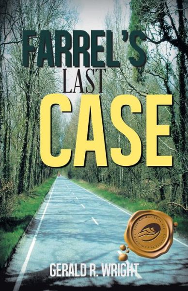 Cover for Gerald R. Wright · Farrel's Last Case (Paperback Book) (2013)