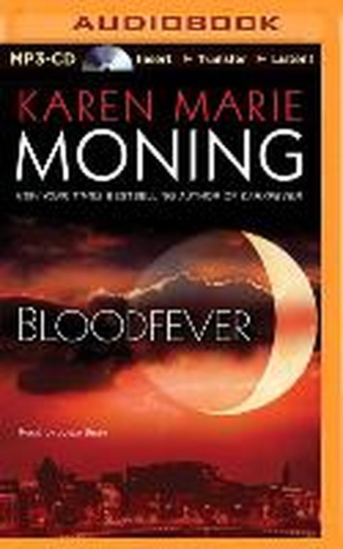 Bloodfever (Fever Series) - Karen Marie Moning - Äänikirja - Brilliance Audio - 9781491574539 - keskiviikko 1. lokakuuta 2014