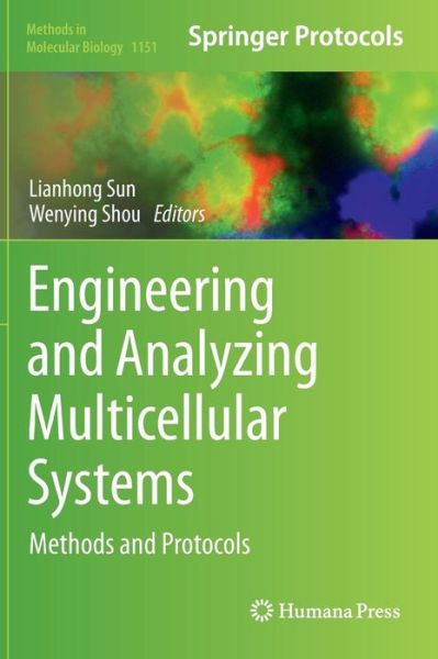 Cover for Lianhong Sun · Engineering and Analyzing Multicellular Systems: Methods and Protocols - Methods in Molecular Biology (Hardcover Book) (2014)