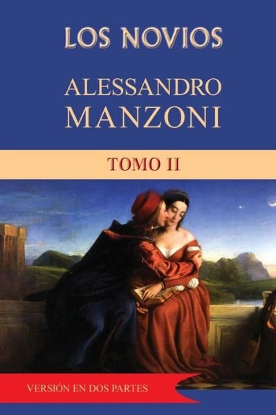 Cover for Alessandro Manzoni · Los Novios (Tomo 2) (Paperback Book) (2014)