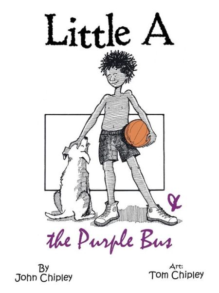 Cover for John Chipley · Little a &amp; the Purple Bus (Taschenbuch) (2015)