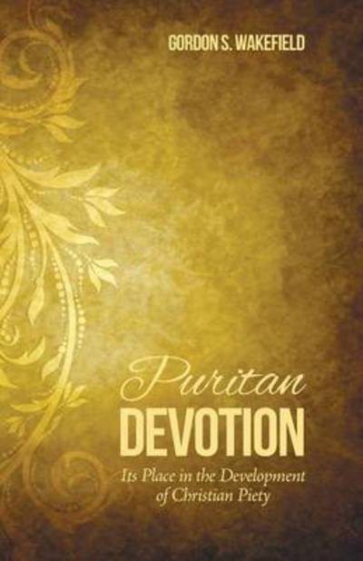 Cover for Gordon S Wakefield · Puritan Devotion (Paperback Book) (2015)