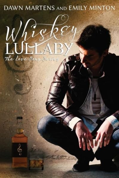 Cover for Dawn Martens · Whiskey Lullaby (Pocketbok) (2014)