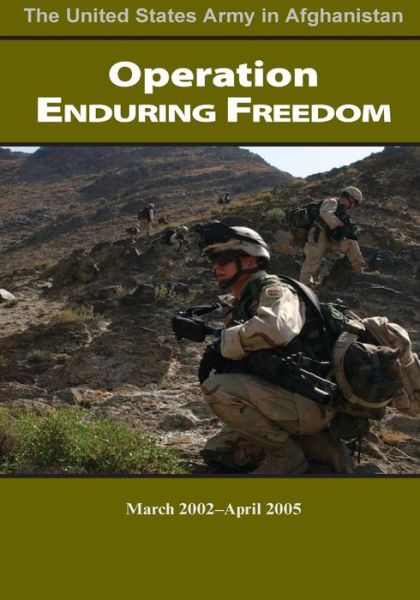 Cover for United States Department of the Army · Operation Enduring Freedom March 2002-april 2005 (Pocketbok) (2015)